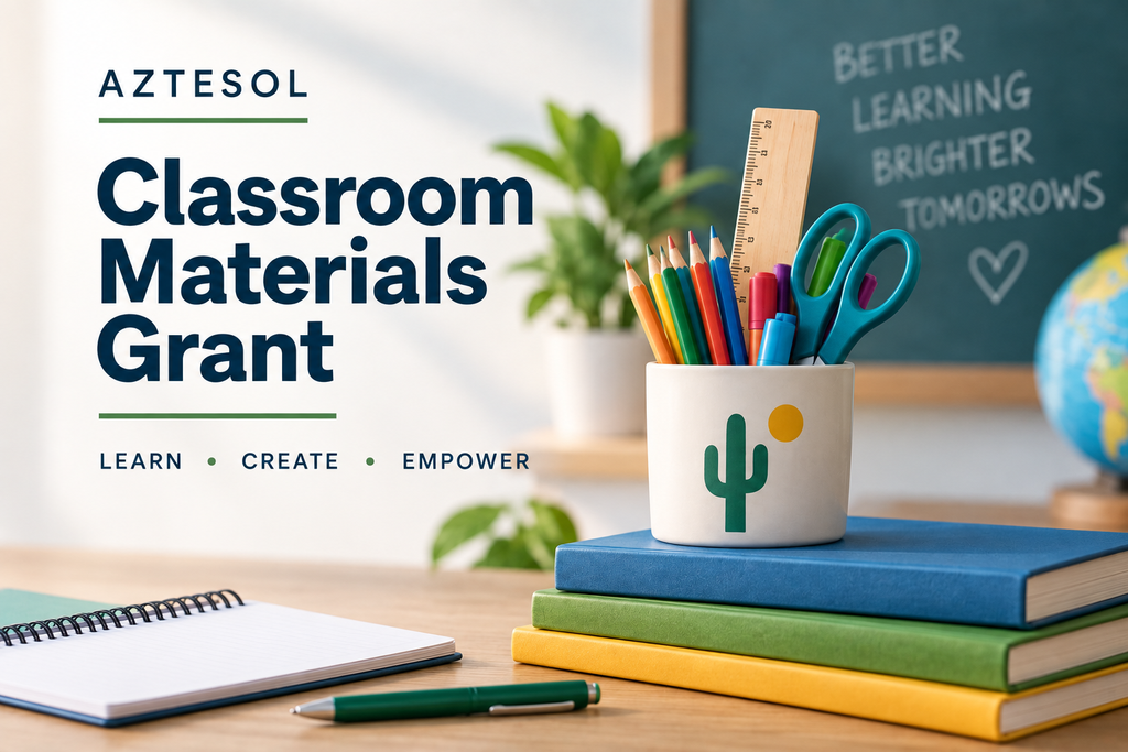 Classroom supplies, books, and a notebook representing AZTESOL's Classroom Materials Grant for educator innovation and student learning.